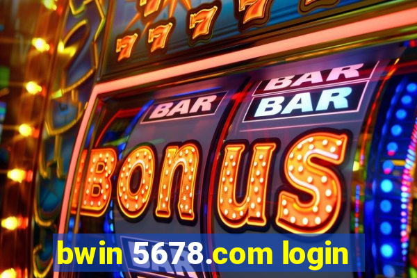 bwin 5678.com login